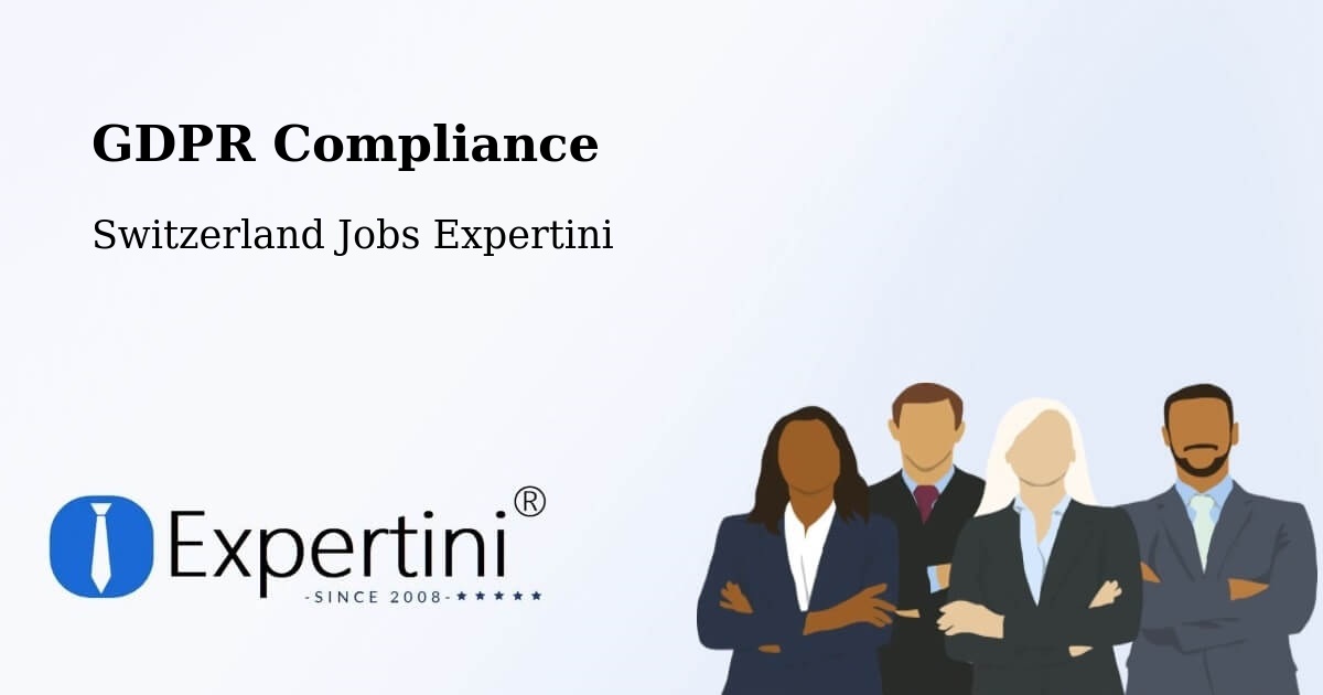 EU GDPR Compliance Statement – Frick - Switzerland Jobs Expertini